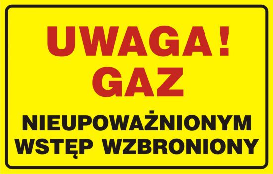 Znak BHP - Tablica UWAGA! Gaz - nieupoważnionym wstęp wzbroniony